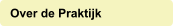 Over de Praktijk